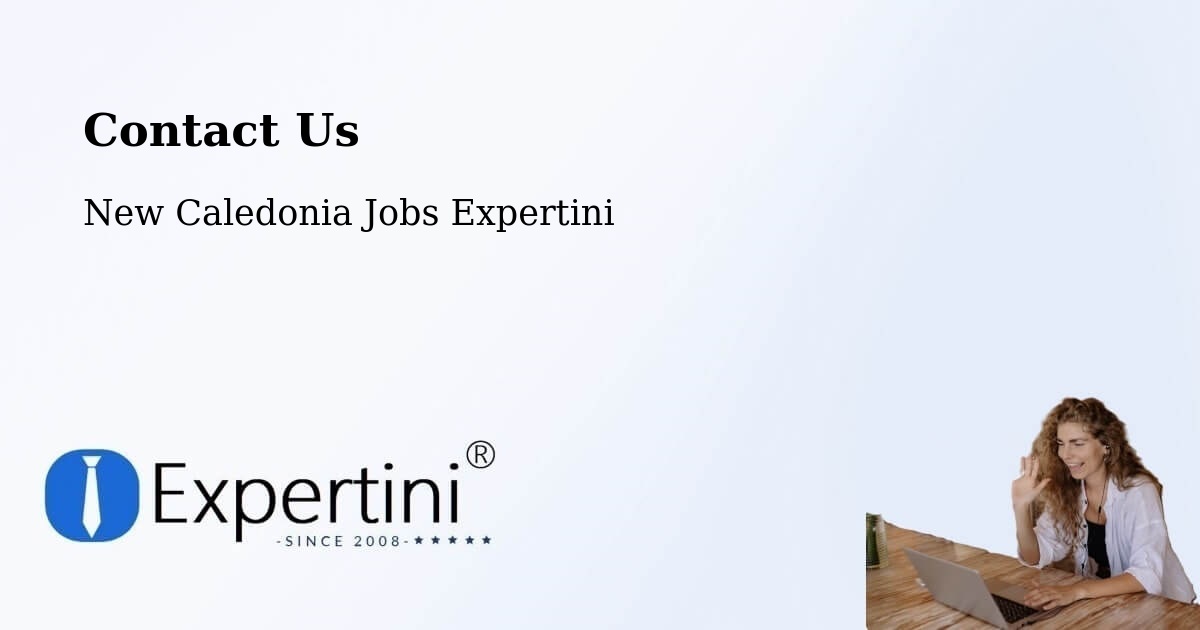 Contact Expertini – Netchaot - New Caledonia Jobs Expertini