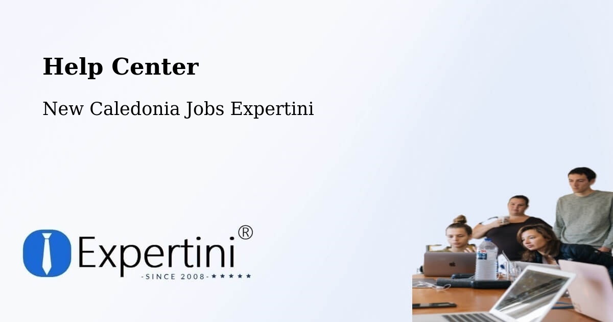 Help Center – Netchaot - New Caledonia Jobs Expertini
