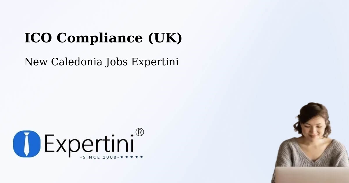 UK Data Protection & ICO Compliance – Netchaot - New Caledonia Jobs Expertini