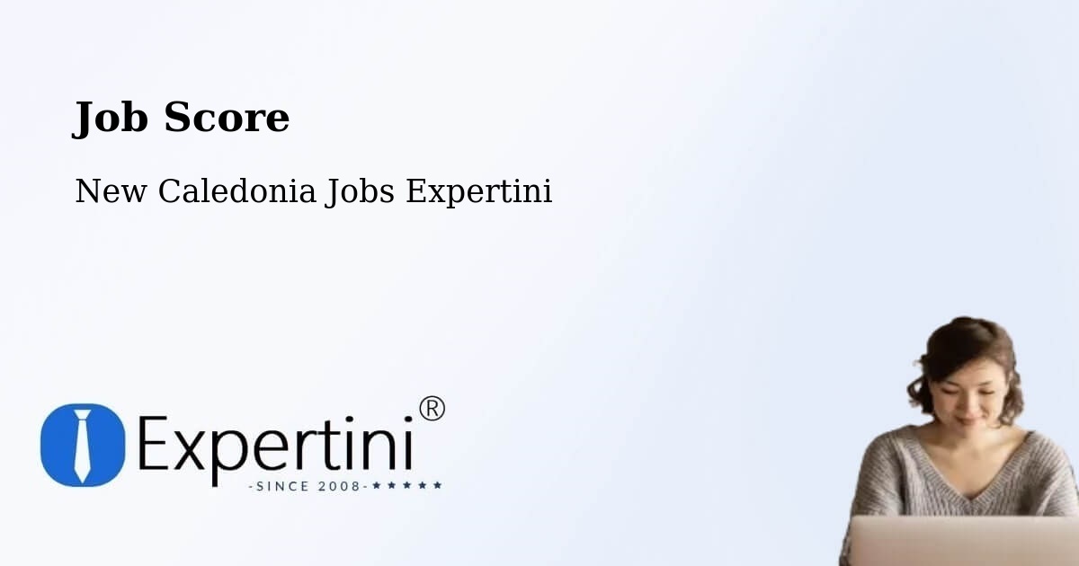 Job Score & Job Description Score Tool – Netchaot - New Caledonia Jobs Expertini